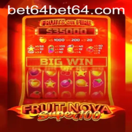 FruitNovaSuper100: The Ultimate Game Experience with Bet64