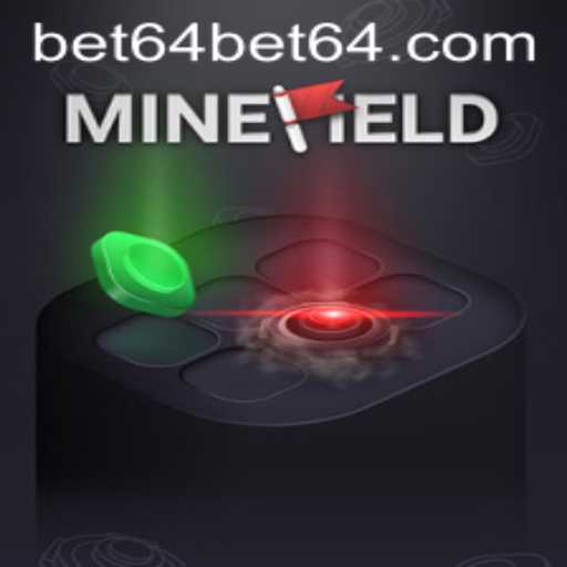 Exploring the Thrills and Strategies of MineField: The Ultimate Guide to Bet64's Latest Sensation